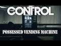 CONTROL - AWE DLC - Possessed Vending Machines