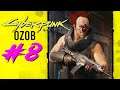 CYBERPUNK 2077 - OZOB - Marginal em Night City - #8 - PT - BR