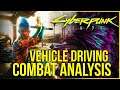 Cyberpunk 2077 - Updated Combat & Vehicle Driving