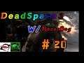 Dead Space 3 W Razorhog444 / #20 HOLY HELL THIS GOT HARD AND CREEPY!
