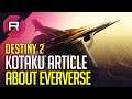 Destiny 2 Kotaku Article About Eververse