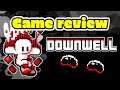 Downwell - Game Review Episode 1