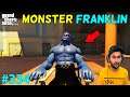 FRANKLIN BECOME MONSTER FOR POWERS GTA 5 | GTA5 GAMEPLAY #334