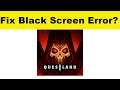 How to Fix Questland App Black Screen Error Problem in Android & Ios | 100% Solution