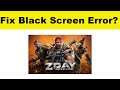 How to Fix Z Day App Black Screen Error Problem in Android & Ios | 100% Solution
