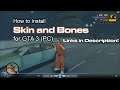 (OUTDATED) How To Install Skin and Bones to GTA 3 (PC)