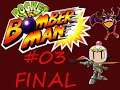 Jogando Pocket Bomberman 03 FINAL-Possível Bagular