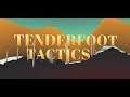 Let's Play Tenderfoot Tactics (Pre-Alpha)