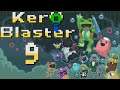 Lettuce play Kero Blaster part 9