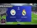 Manchester City Vs Real Madrid UCL Round of 16 eFootball PES 2020 || PS3 Gameplay Full HD 60 FPS