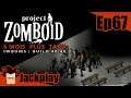 Project Zomboid, 6 Mois Plus Tard, EP67 : Tapis dans l'ombre (Build 40, Let's play FR)