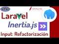🔴 Refactorización a los campos de formulario (Input.vue) de Inertia Con Laravel | 9