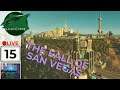 The Fall of San Vegas | San Vegas Live Gameplay 15 | Cities: Skylines Playstation 4 Edition