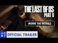 The Last of Us Part II - Inside the Details | PS4