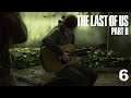 The Last of Us Part II Part 6 | David Kang Plays