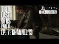 THE LAST OF US PART II PS5 FULL GAMEPLAY EPISODE 7 (NO COMMENTARY). | PlayItRalph
