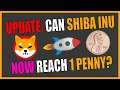 UPDATE Can SHIBA INU NOW Reach 1 Penny? | Updated Analysis