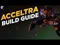 Warframe: Acceltra Build Guide