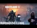 Wasteland 3 Walkthrough Part 17 Ending