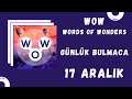 WORDS OF WONDERS WOW GÜNLÜK BULMACA 17 ARALIK 2021 #shorts