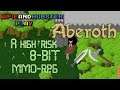 Aberoth Online Gameplay LIVE - Take a step WAY back into a high risk 8-bit mmo!