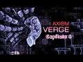 Axiom Verge | Gameplay Español | Capítulo 6