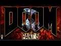 Beginning Of The End | Doom (2016) | Let's Play Part 5 Blind | VOD