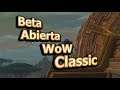 🔥 BETA ABIERTA - WoW Classic