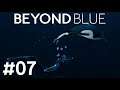 Beyond Blue #07 – Vergiftet und unterernährt [Lets Play] [Deutsch]