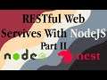 Building RESTful Web Services With NodeJS - Part II