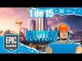 CITIES SKYLINES (1 de 15) | JUEGOS GRATIS | EPIC STORE | THECHRISVAZQUEZ | Gameplay Español Latino