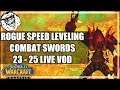 Classic World of Warcraft 1.12 Vanilla Rogue Speed Leveling Combat Swords Lvl 23 - 25 LIVE VOD