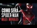 COMO SERÁ MARVEL'S SPIDER-MAN MILES MORALES