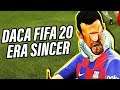 DACA FIFA 20 ERA SINCER
