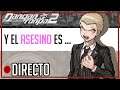 Directo DANGANRONPA 2 (en Español) | Y el ASESINO es ...