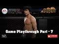 EA Sports: UFC - Bruce Lee Game Playthrough Part 7
