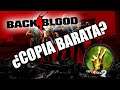 ¿Es BACK 4 BLOOD una copia barata de LEFT 4 DEAD? (Review / Opinión / español)