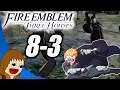 Fire Emblem Three Houses | The Remire Calamity [Chapter 8 Part 3]