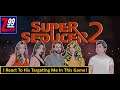 I Play Super Seducer 2 - How Will I React To His Using Me (Without Permission) In This Game?
