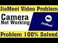JioMeet App Video Not Working Problem Fixed - JioMeet App Camera Not Working Problem