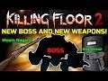 Killing Floor 2 | 2 NEW WEAPONS, NEW BOSS, NEW MAP! - KF2 Christmas Update News!