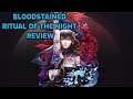 Let Me Tell You About Bloodstained Ritual Of The Night(Review)