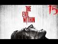 Let's Play The Evil Within [BLIND] 15: In Touch With Mortality