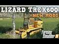 LIZARD TREX600 OUT NOW PLUS NEW MODS | Farming Simulator 19