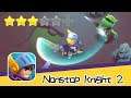Nonstop Knight 2 Day2 Walkthrough Awesome! Recommend index three stars