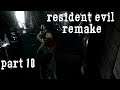 Resident Evil: Remake - Part 10 | CLASSIC MANSION SURVIVAL HORROR 60FPS GAMEPLAY |