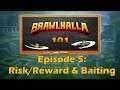 School of Brawlhalla - Episode 5: Balancing Risk/Reward & Baiting Opponents