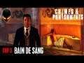 Sherlock Holmes Crimes and Punishments [FR] Chapitre 3 Bain de Sang