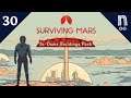 Surviving Mars - Ep. 30 - Nuevo DLC - Gameplay Español Resubido - Construcción del Sol Artificial