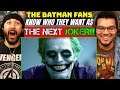 THE BATMAN FANS Already KNOW WHO THEY WANT As The NEXT JOKER | REACTION!!!